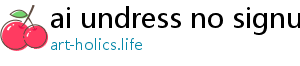 ai undress no signup