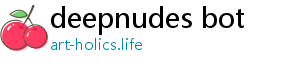 deepnudes bot